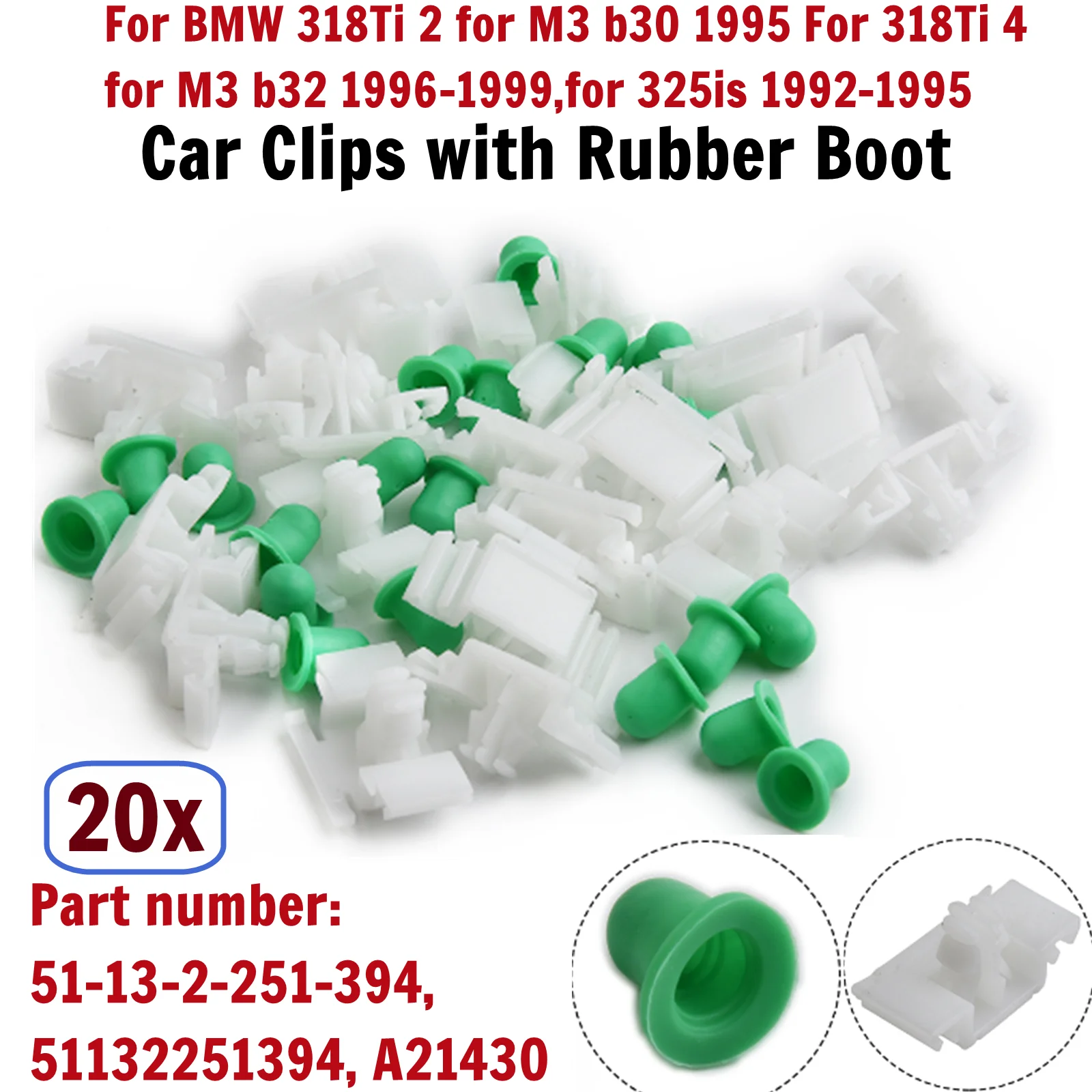 20 piezas retenedor de Clips de coche con bota de goma para BMW 1995 318Ti 2 para M3 b30 para 318Ti 4 para M3 b32 1996-1999 51132251394 , A21430