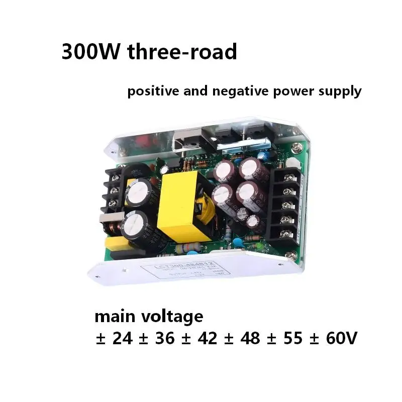 

Amplifier switching power supply , 300W high power, three-way output, ±24V, 30V, 36V, 42V, 48V, 55V, 60V, +12V,input voltag 220V