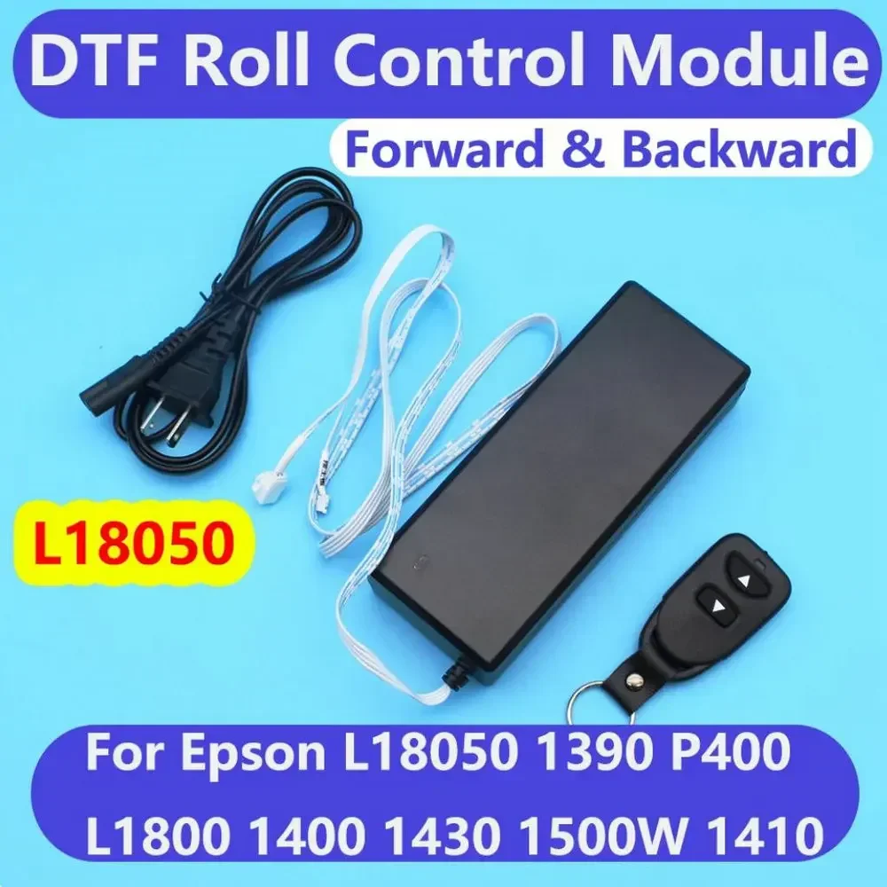 L18050 Direct To Film DTF Roll Control Device For Epson L1800 1390 1400 1410 1430 XP15000 P400 Forward Backward Module Tool Unit