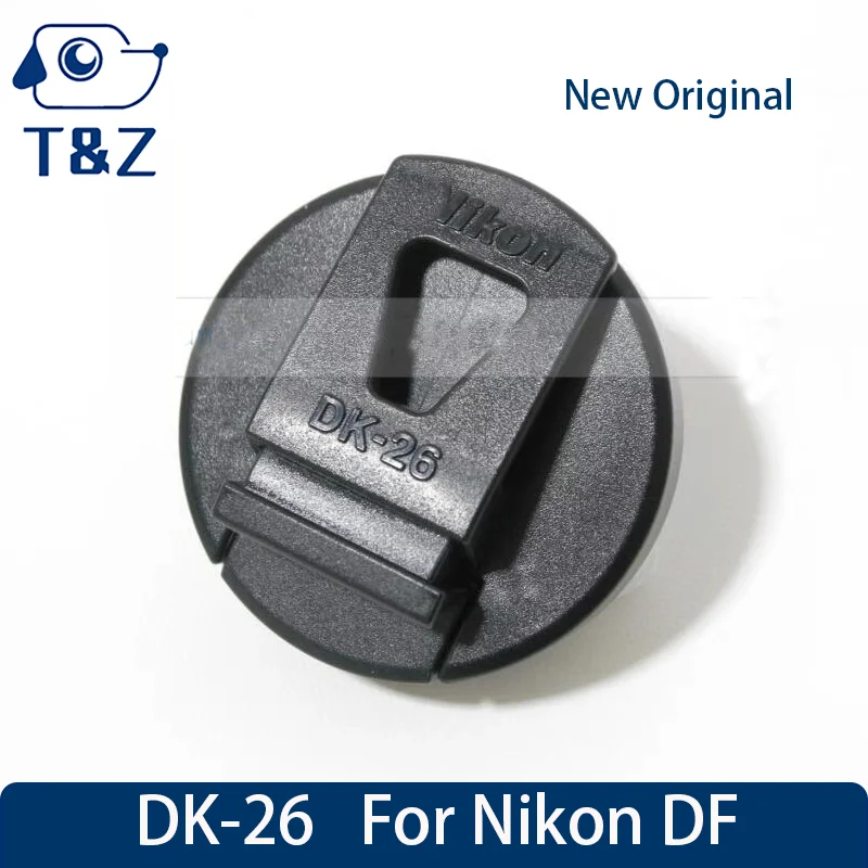 Новая оригинальная крышка окуляра DK-26 для камеры Nikon DF DK26, крышка окуляра видоискателя