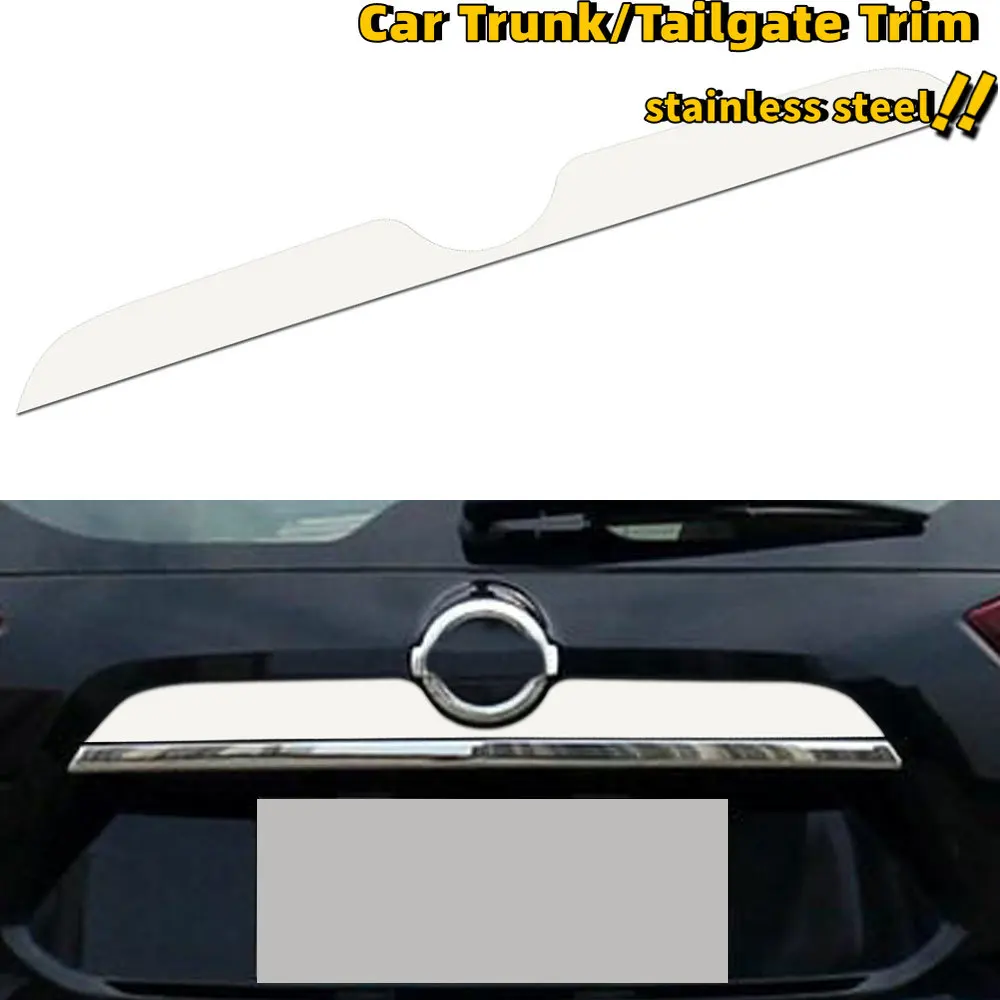 Stainless Steel Trunk Trim for Nissan X-Trail X Trail T32 2014 -2018 Rear Tailgate Trunk Lid Cover Sticker Accessories