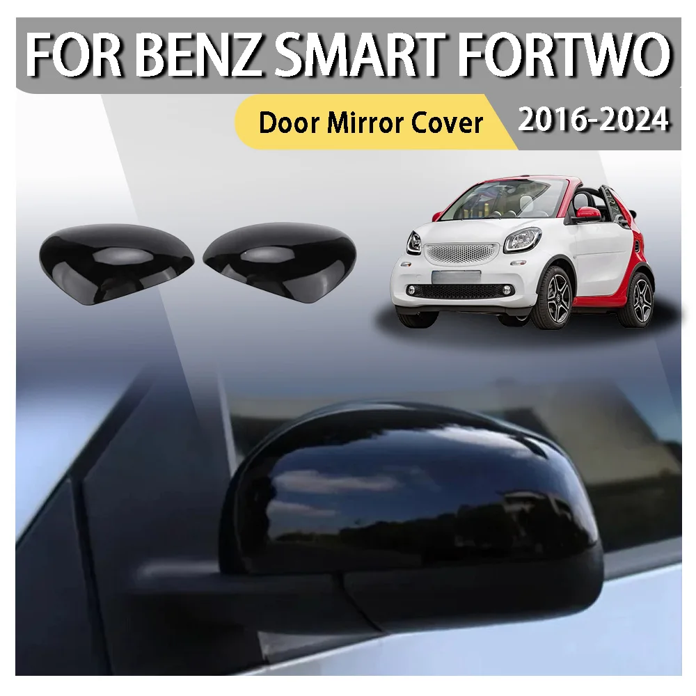 

Car Replacement Rearview Side Mirror Cover For Benz Smart Fortwo 2016-2024 Wing Cap Exterior Door Rear View Case Trim Carbon