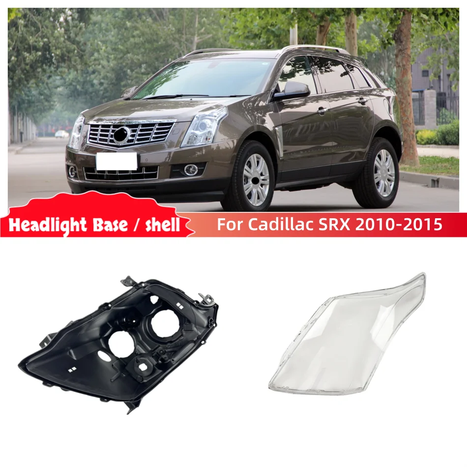 For Cadillac SRX 2010 2011 2012 2013 2014 2015 Articles Cars Base Head Lamp Shell Rear Housing Lamp Cover Lampshades Lamp Shell
