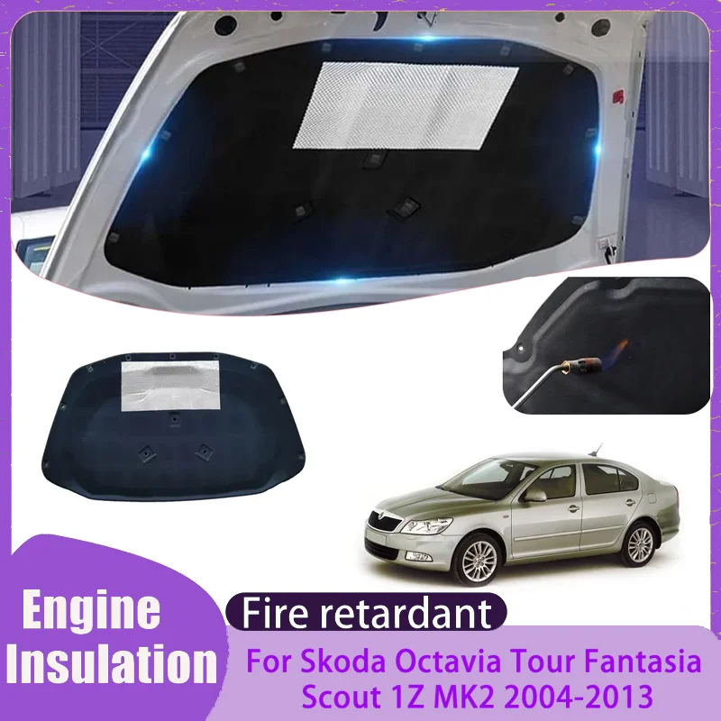 For Skoda Octavia Tour Fantasia Scout 1Z MK2 2004~2013 Car Hood Thermal lining Engine Soundproof Cotton Insulat Mat Accessories