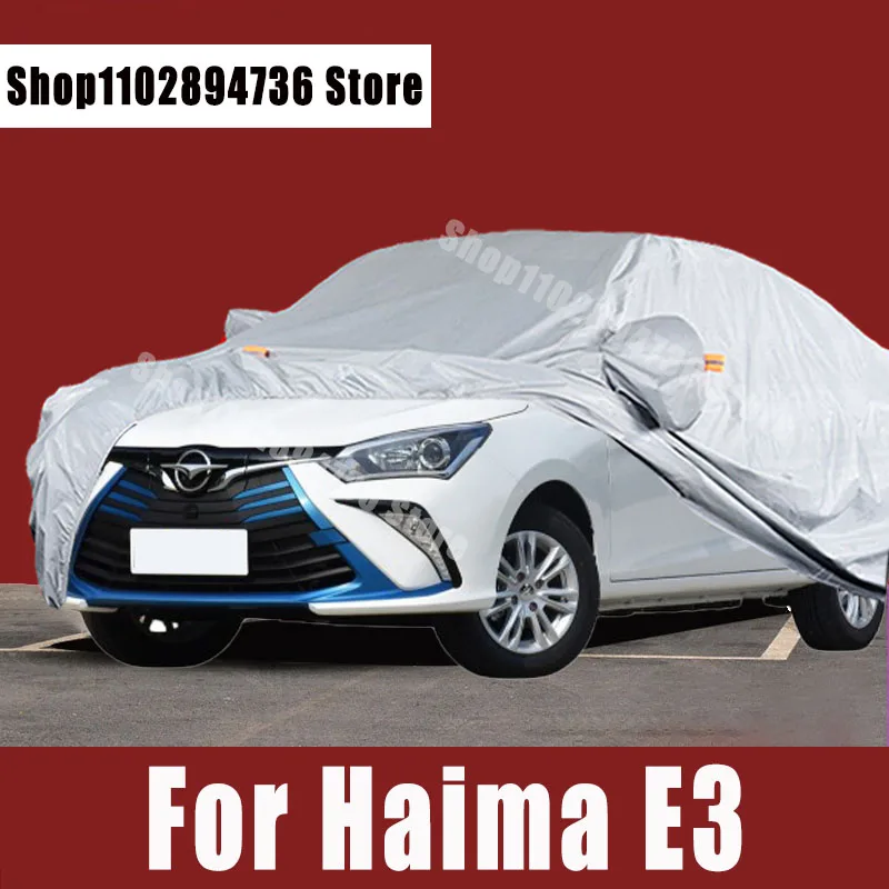 

Чехол для автомобиля Haima E3, защитный чехол для защиты от солнца, УФ-лучей, пыли, дождя, снега