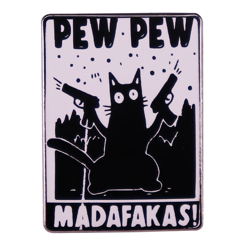 Funny Cat Pew Pew Madafakas Enamel Pin Brooch Badge Backpack Decoration Jewelry Gift