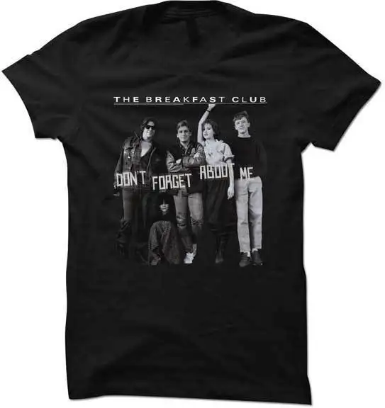 The Breakfast Club Don't Forget About Me Women's T Shirt Classic Movie