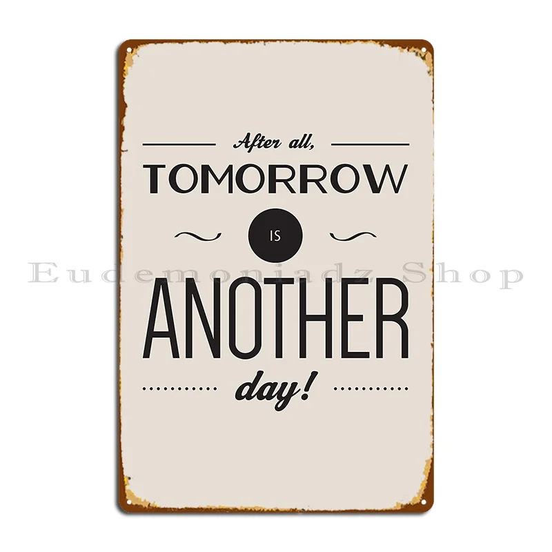 After All Tomorrow Is Another Day Gone With The Wind Quote Metal Plaque Classic Retro Character Design Cinema Tin Sign Poster