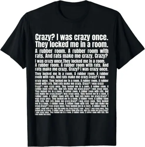¿Crazy? Camiseta divertida Meme una vez que Me bloquearon en una habitación
