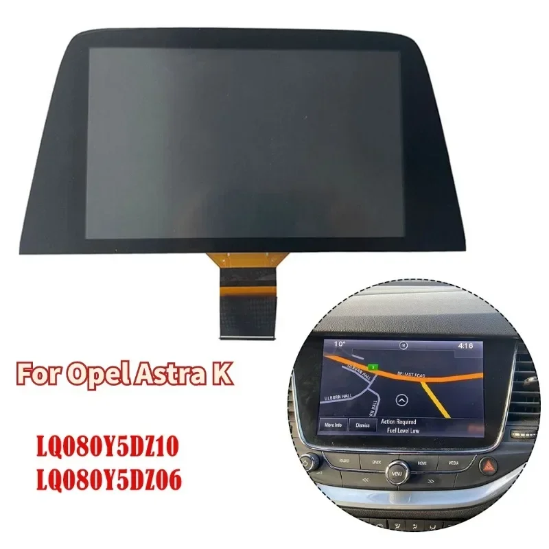 

8 Inch Touch Screen LCD Display Assembly For Opel Astra K 2016-2018 LQ080Y5DZ10 LQ080Y5DZ09 LQ080Y5DZ06 LCD Display Screen