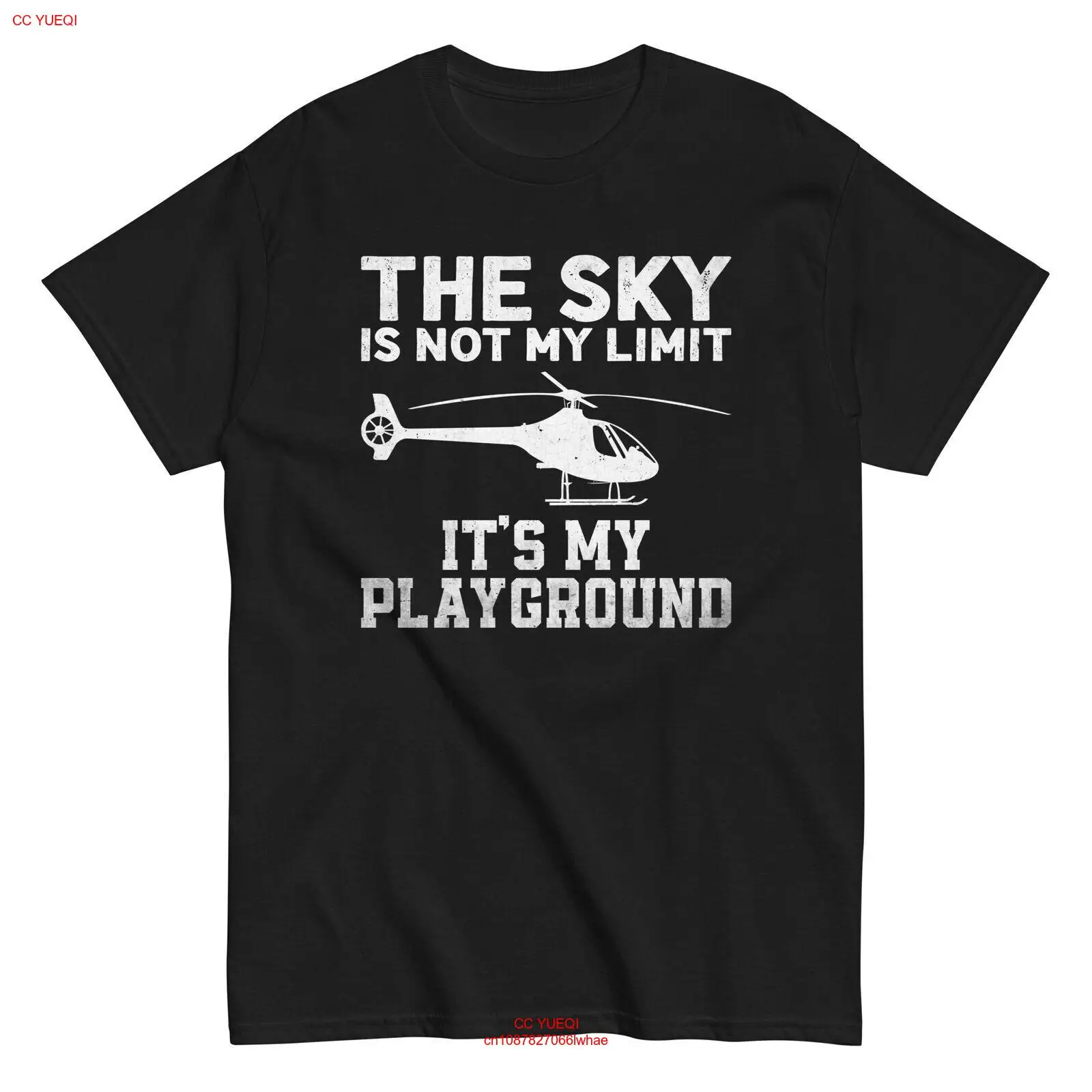 Helicopter Pilot T-Shirt The Sky Is Not My Limit It'S My Playground Gift Tee