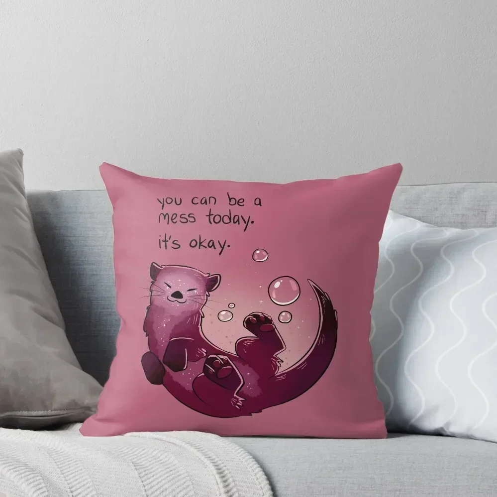 You Can Be a Mess Today Encouraging Otter Throw Pillow Sofas Covers luxury decor pillow