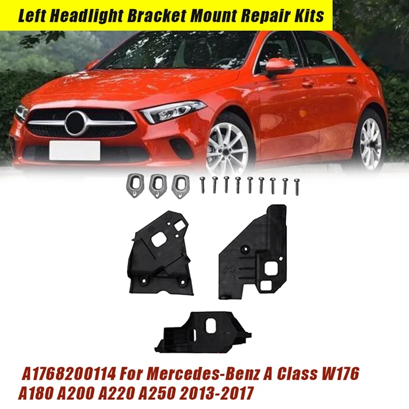 Front Left Headlight Bracket Repair Kits A1768200114 For Mercedes-Benz A Class W176 A 180 2013-2017 Fixed Holder Screw Parts