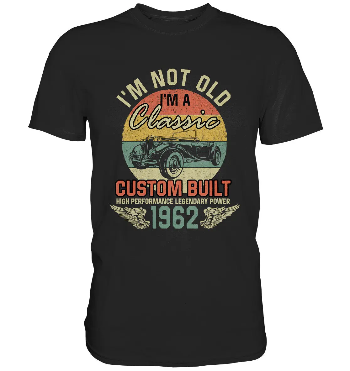 Born 1962 61St Birthday I'M Not Old In Classic Oldtimer T Shirt