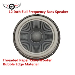 2022 New 12 Inch 310mm Full Frequency Bass Speaker 8 Ohm 600W Screw Thread Paper Cone Foam Edge Woofer Car Subwoofer er