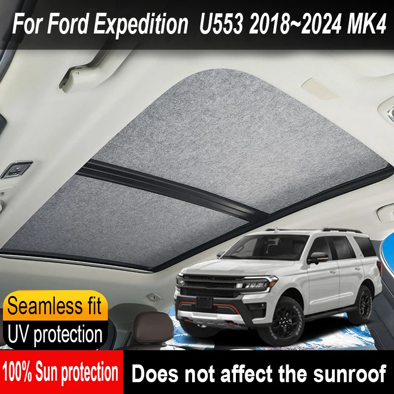Car Sunroof Insulation Roof Visor For Ford Expedition U553 2018~2024 23 MK4 Anti-UV Electrostatic Adsorption Sky Curtain Sunshad