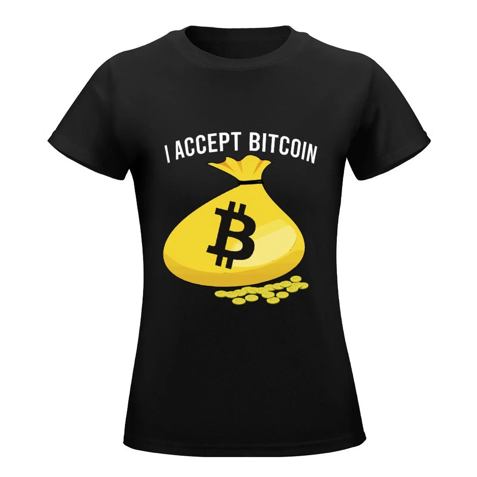 I Accept Bitcoin T-Shirt customizeds cute clothes funny t shirts for Women