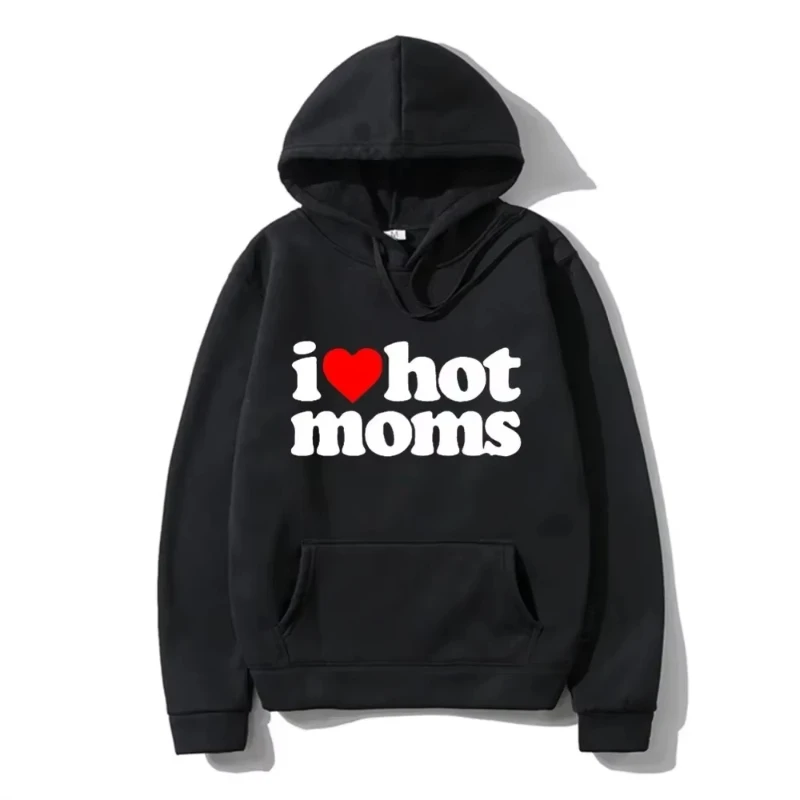 

Мужские толстовки с капюшоном I Love Hot Moms, новые забавные толстовки с принтом Red Heart Love Moms для мужчин и женщин, повседневный топ, пуловер, мужская одежда