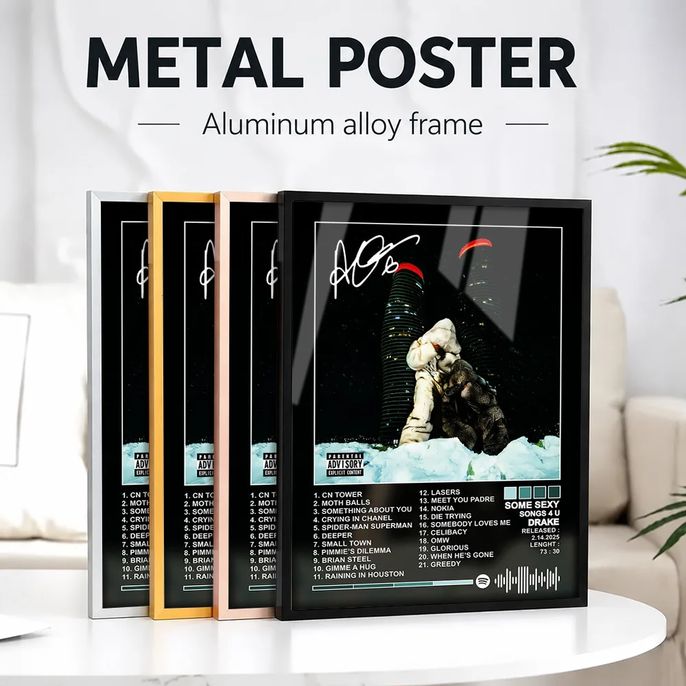 Drake Some Sexy Songs 4 U Metal Poster With Aluminum Alloy Frame Personalized Photo Concert Style Wall Art For Studio Fan Gift