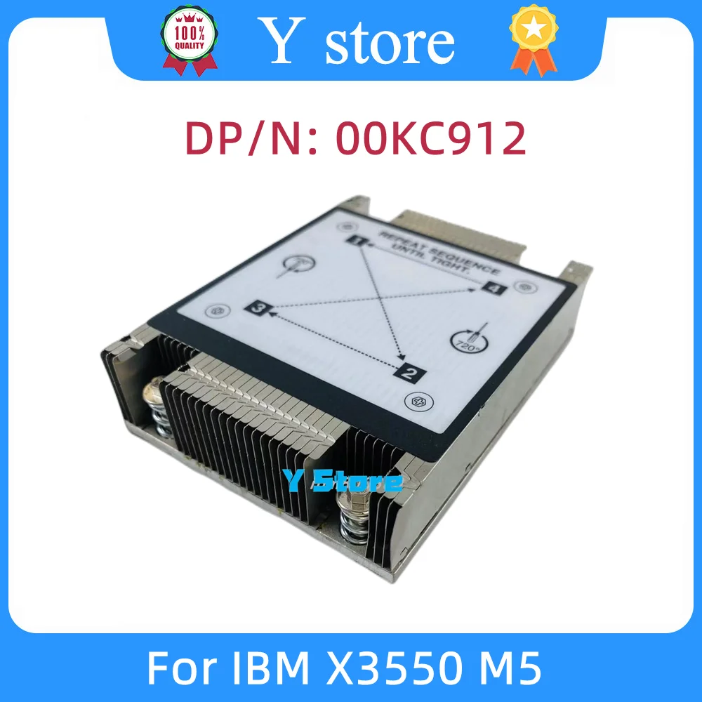 

Y Store Original For IBM X3550 M5 Server Heatsink 00KC912 00KC908 00FK457 N32965Z Fast Ship