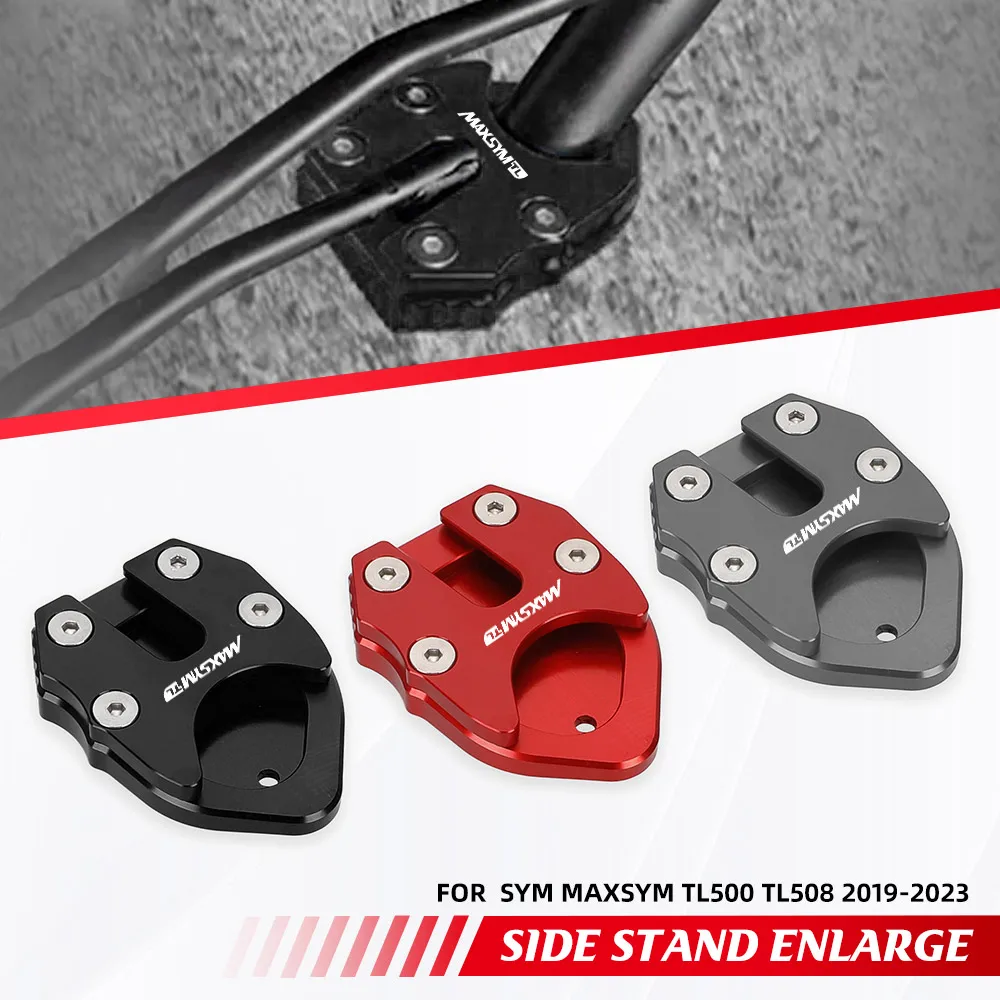 

For SYM MAXSYM TL500 TL508 2019-2021 2022 2023 Motorcycle Accessories Side Stand Foot Extension Kickstand Pad Maxsym TL 500 508