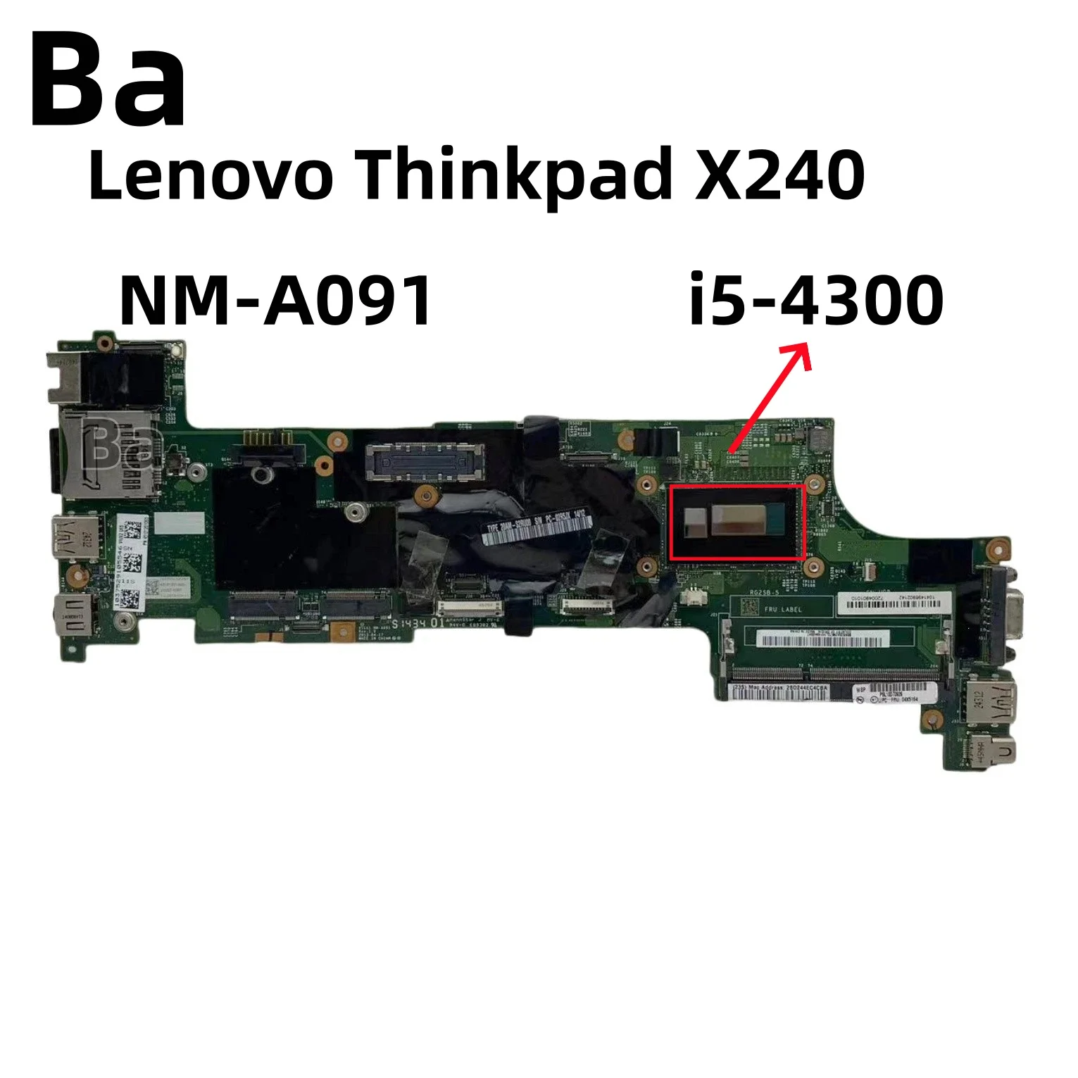 

04X5164 For Lenovo Thinkpad X240 laptop Motherboard NM-A091 motherboard with CPU I5-4300U 100% test work
