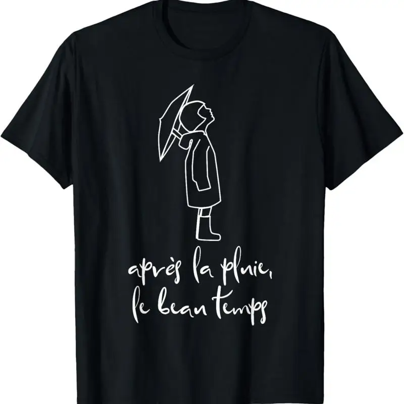 Apres la Pluie T-Shirt mit inspirierendem Spruch in französischer Sprache
