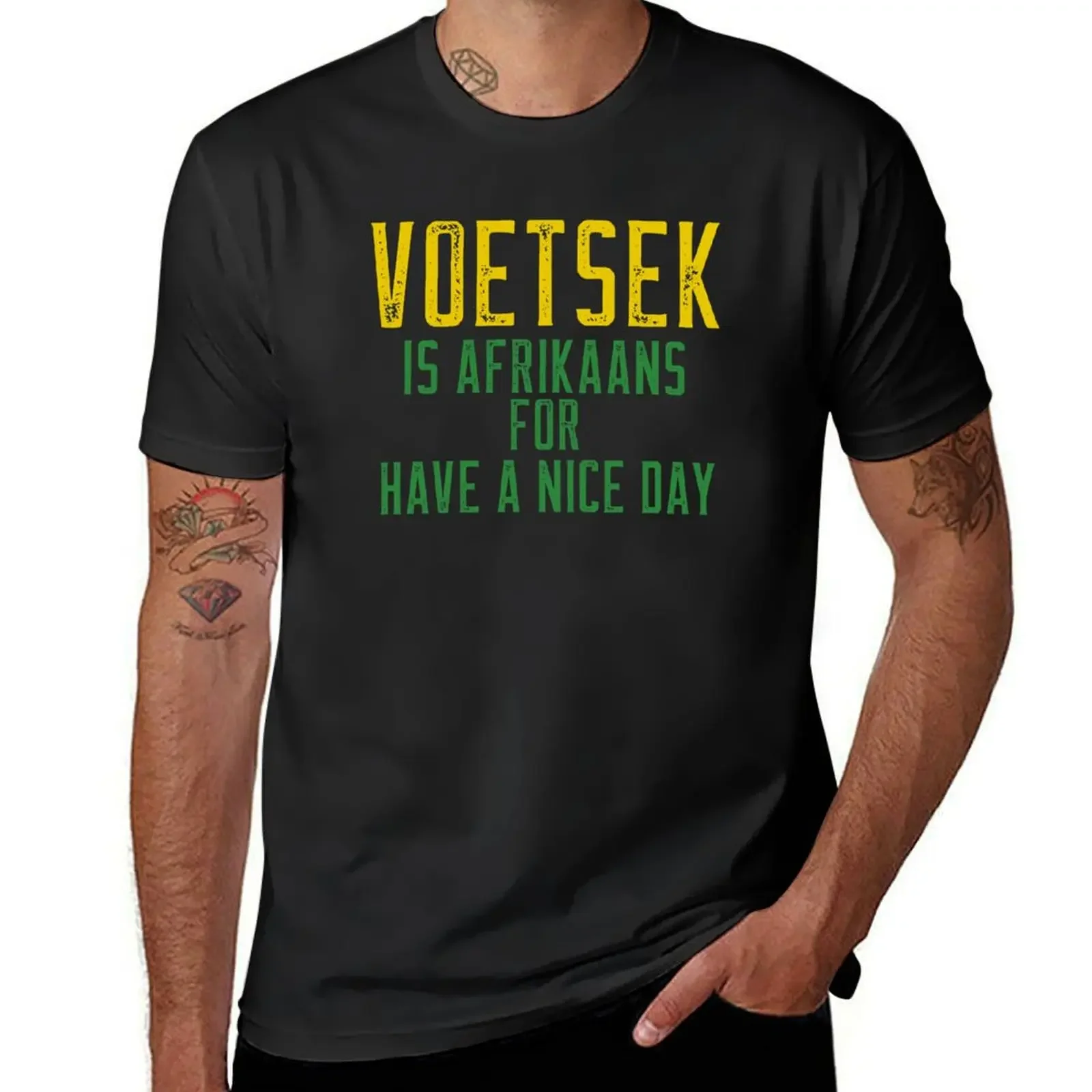 South African - Voetsek is Afrikaans for have a nice day T-Shirt summer tops vintage mens t shirts pack