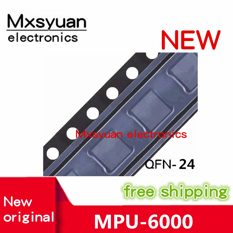 5pcs~20pcs/LOT New original MPU-6000 MPU6000 QFN-24 3-axis acceleration 3-axis gyroscope 6-axis attitude sensor