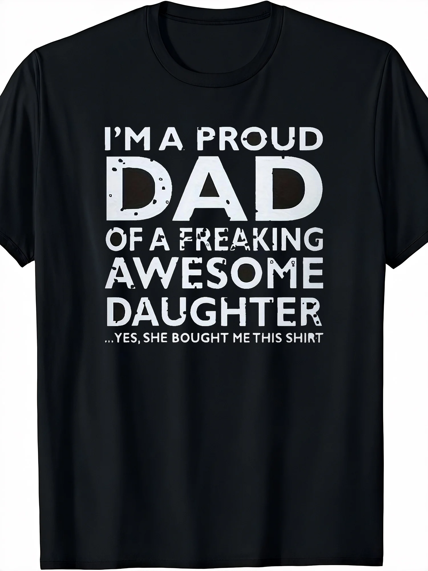 

Proud Dad "Freaking Awesome Daughter" T-Shirt - 100% Cotton, Black White Print, Father's Day Gift