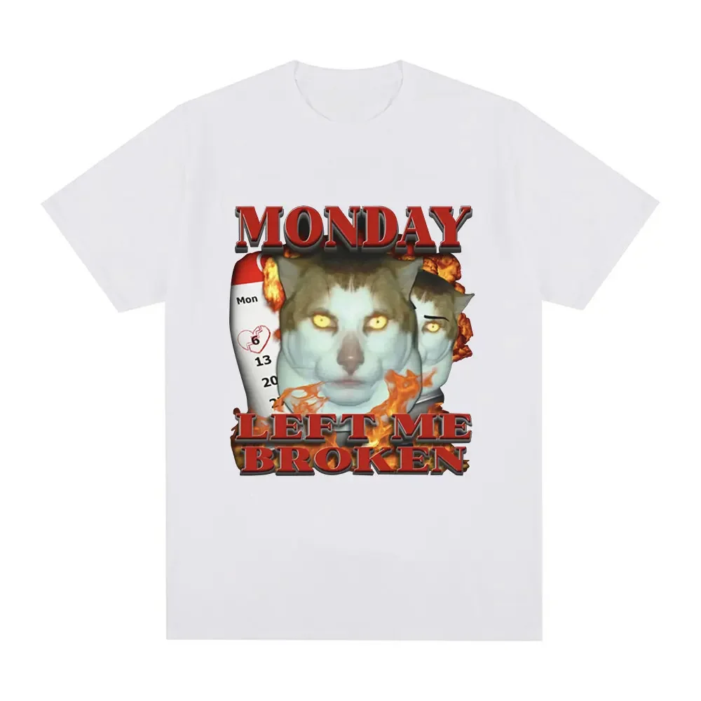 Funny Monday Left Me Broken Cat Meme Graphic T Shirt Men Cotton Casual Short Sleeve T-shirt Fashion Vintage Oversized T-shirts