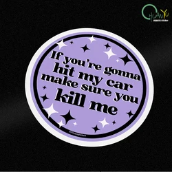 If you are Guruya and hit my car, kill me. Sun, stars, letters, car windows, motorcycle bumpers, reflective waterproof stickers
