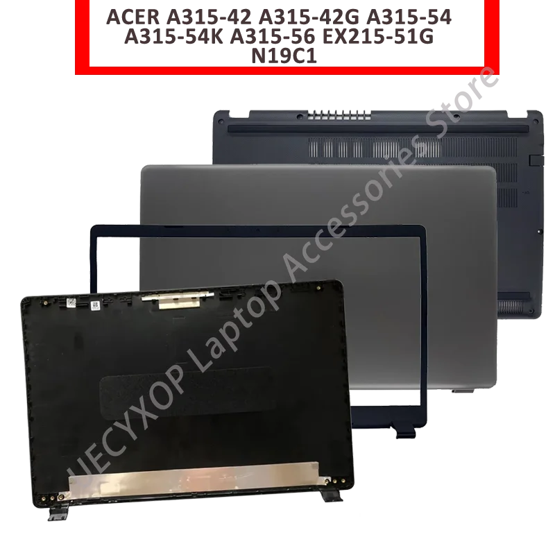 

Laptop Case For ACER A315-42 A315-42G A315-54 A315-54K A315-56 EX215-51G N19C1 LCD Back Cover Front Bezel Palmrest Bottom Case