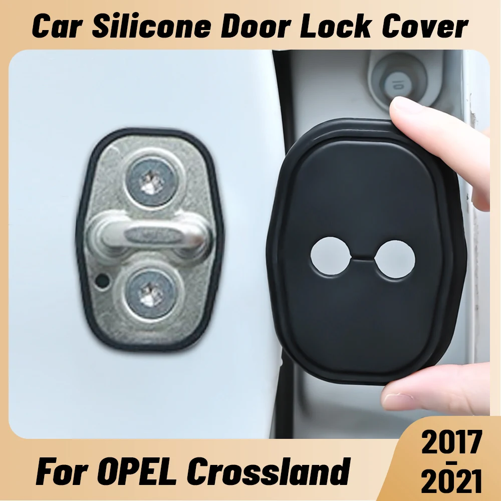 For OPEL Crossland 2017-2021 Car Door Shock Absorber Door Lock Protector Silicone Auto Door Lock Latches Cover Accessories