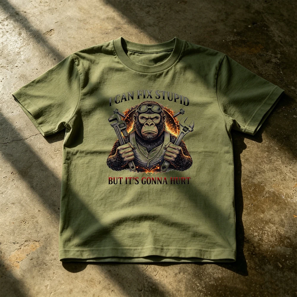Mechanic Gorilla Graphic T Shirt I Can Fix Stupid But It's Gonna Hurt Funny Vintage Workwear Tee Cotton Short Sleeve Clothes