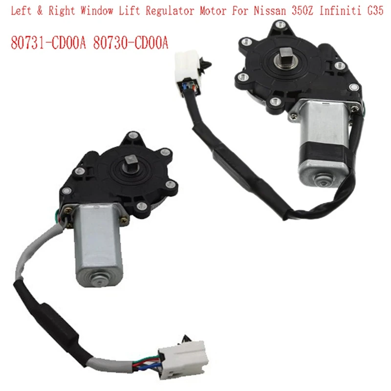 

80731-CD00A 80730-CD00A Left & Right Window Lift Regulator Motor For Nissan 350Z Infiniti G35