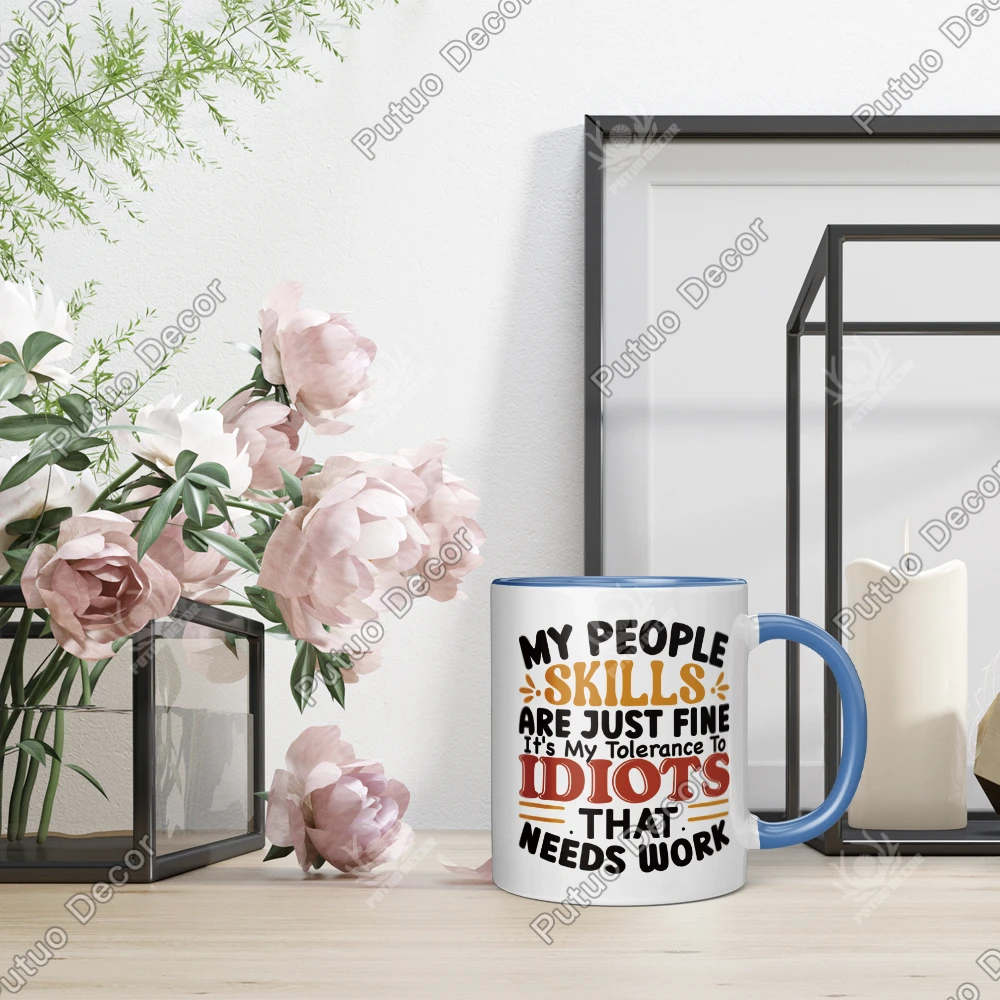 Putuo Decor 1pc Funny Sarcastic Quote Coffee Mug, Mug Cup for Home Office Living Room, Funny Gifts for Friend Family Colleague