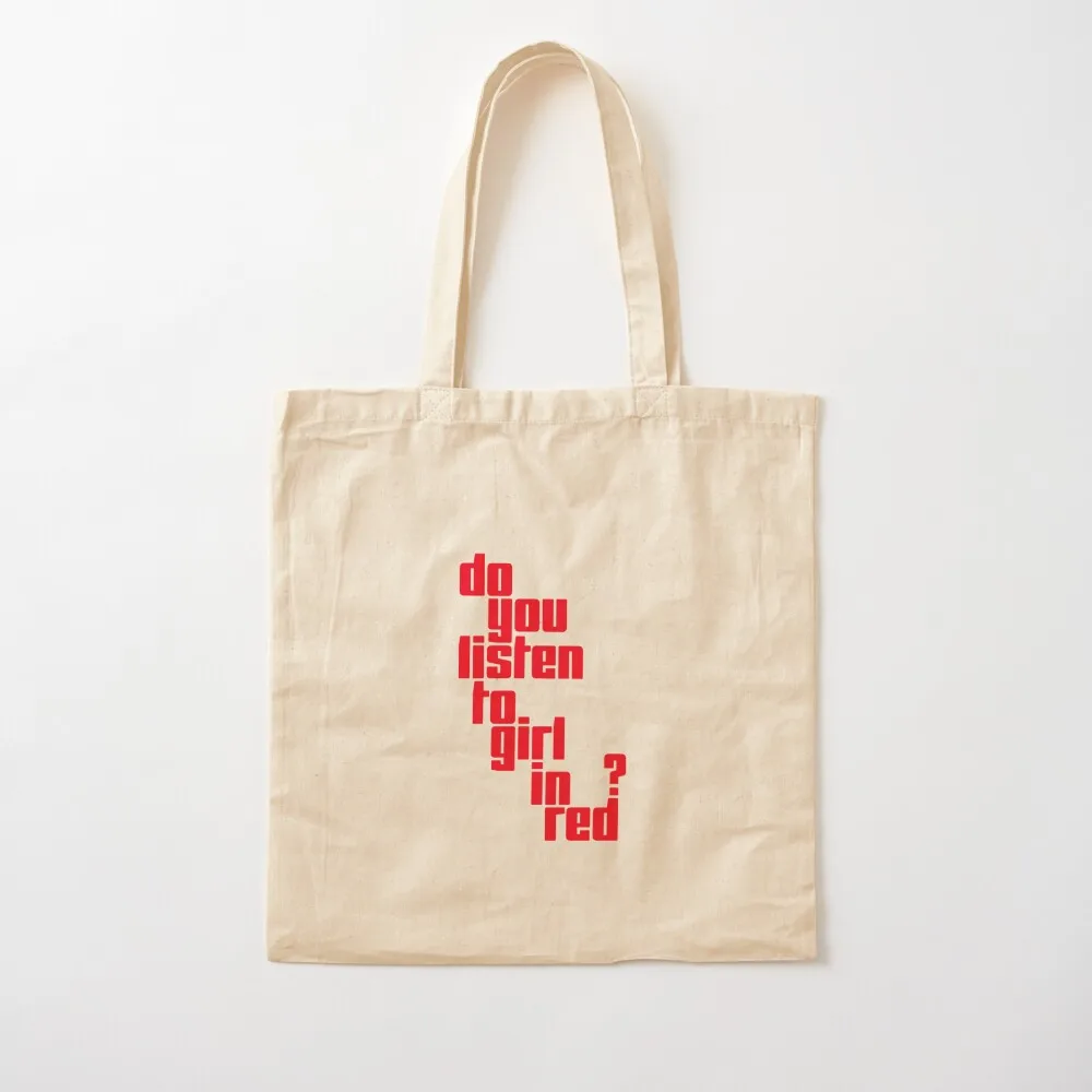 

Do You Listen To Girl In Red Tote Bag Large bags for women Handbags Cloth bags Canvas Tote Bag