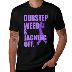 Dubstep Weed And Jacking Off Funny T-Shirt shirts graphic man clothes cute tops boys whites mens graphic t-shirts big and tall