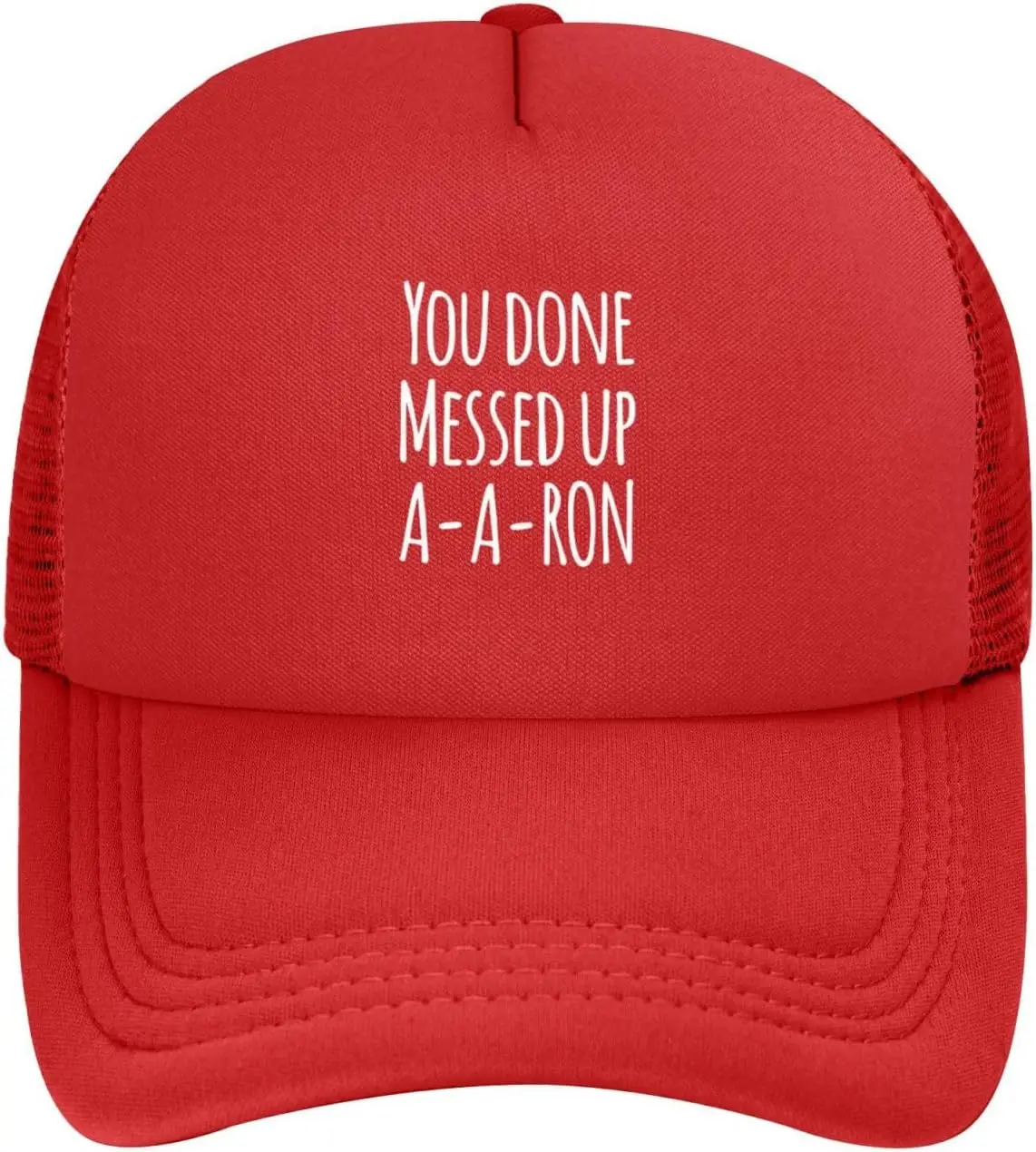 You Done Messed Up A-A-Ron Hat Adjustable Funny Fashion Adult Mesh Baseball Cap for Men Women f