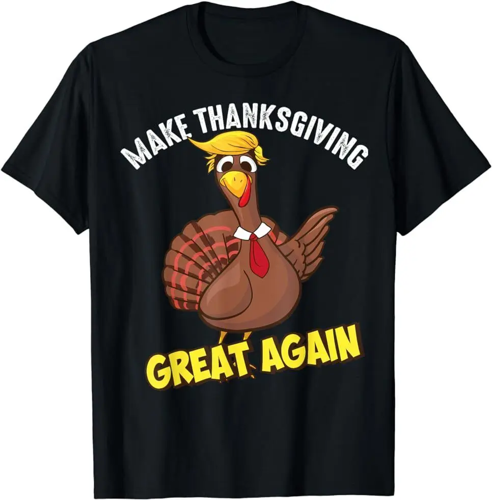 NEW LIMITED MAKE THANKSGIVING GREAT AGAIN Trump Turkey Vintage T-Shirt Anime Pattern Y2K Summer Brand