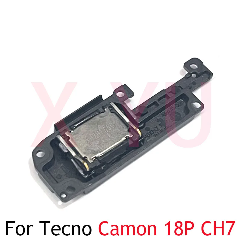 Loudspeaker For Tecno Camon 15 18 18P 19 Pro Neo Premier CD7 CD8 CH6 CH7 CH9 Ci6n Ci7n Ci8n CH6i Loud Speaker Buzzer Ringer Flex