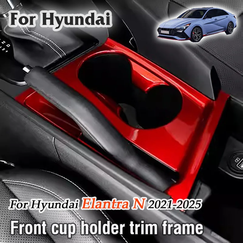 

For Hyundai Elantra N 2021 2022 2023 2024 2025 LHD RHD Center console Front cup holder trim frame decorative Cover Accessories