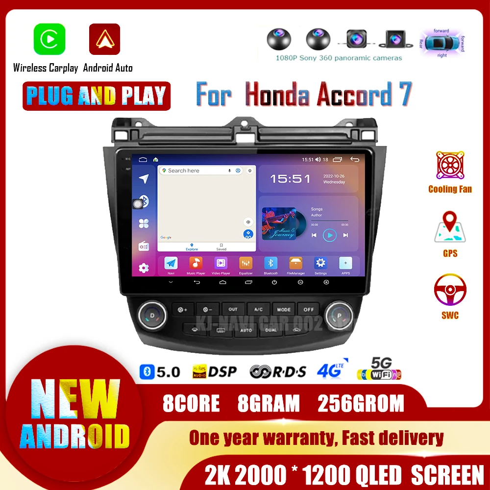 

Android 14 For Honda Accord 7 2003 - 2008 Car Radio WIFI BT Stereo Multimedia DSP AHD Video No 2din Navigation GPS RDS