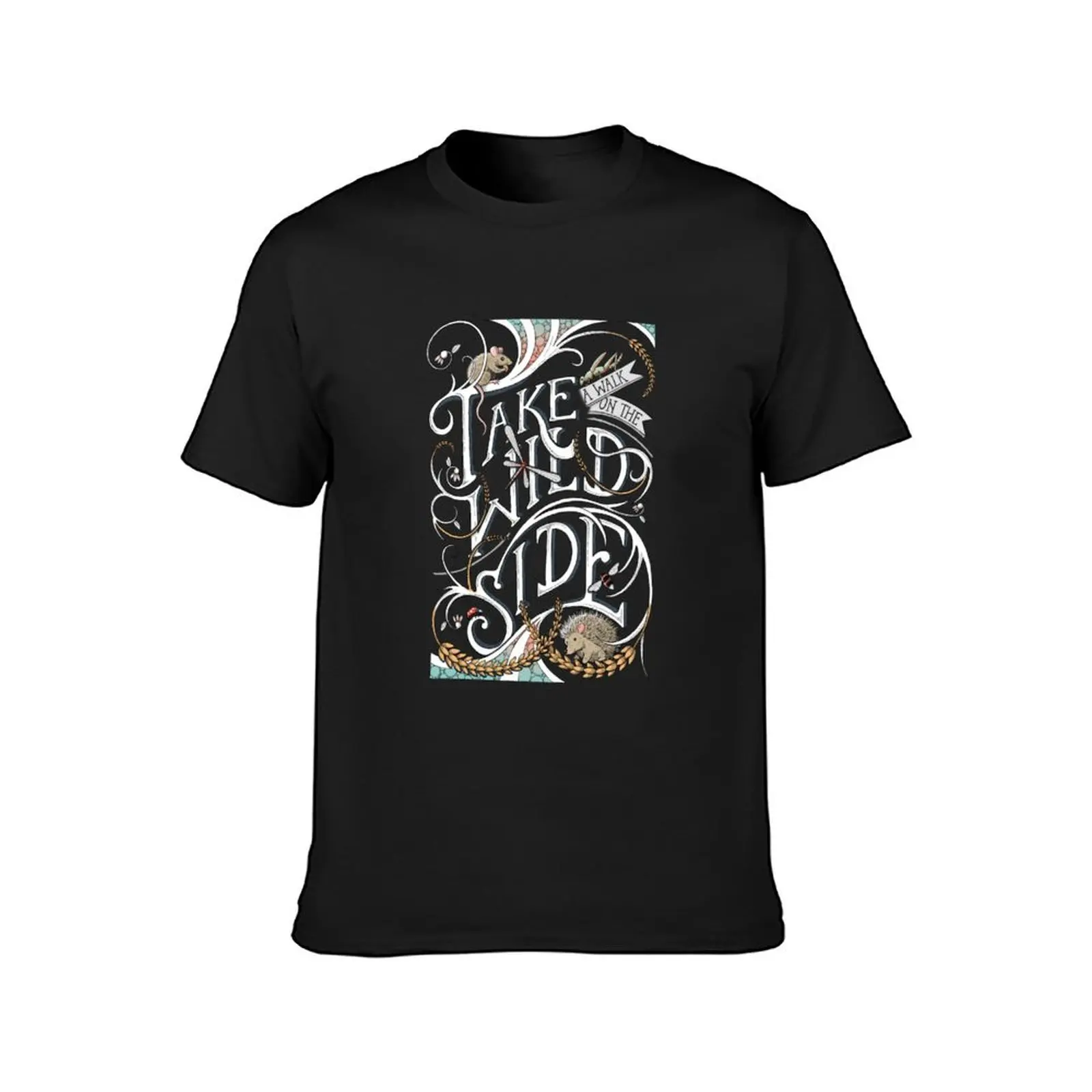 Take a Walk on the Wild Side T-Shirt summer clothes blacks plus size tops oversized mens white t shirts