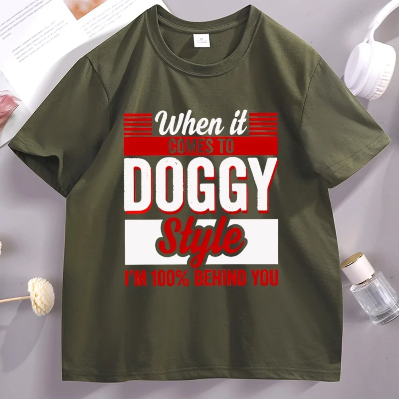 When It Comes To Doggy Style Graphic T-shirt Funny Quote Adult Sarcastic Tee Men Women Casual Cotton Short Sleeve T Shirt Tops - view 2