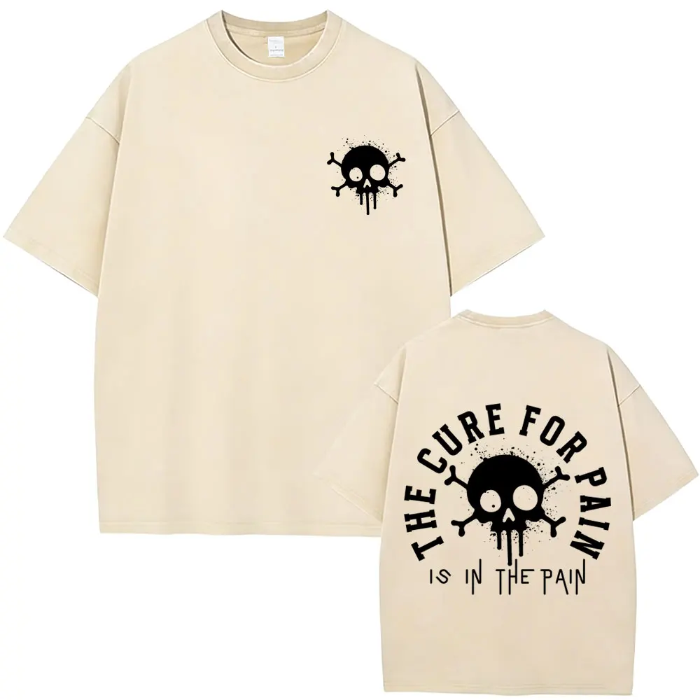 

Washed Vintage The Cure for Pain Is in The Pain Funny Skeleton T-shirt Men Women Gym Fitness Casual Cotton T Shirts Streetwear