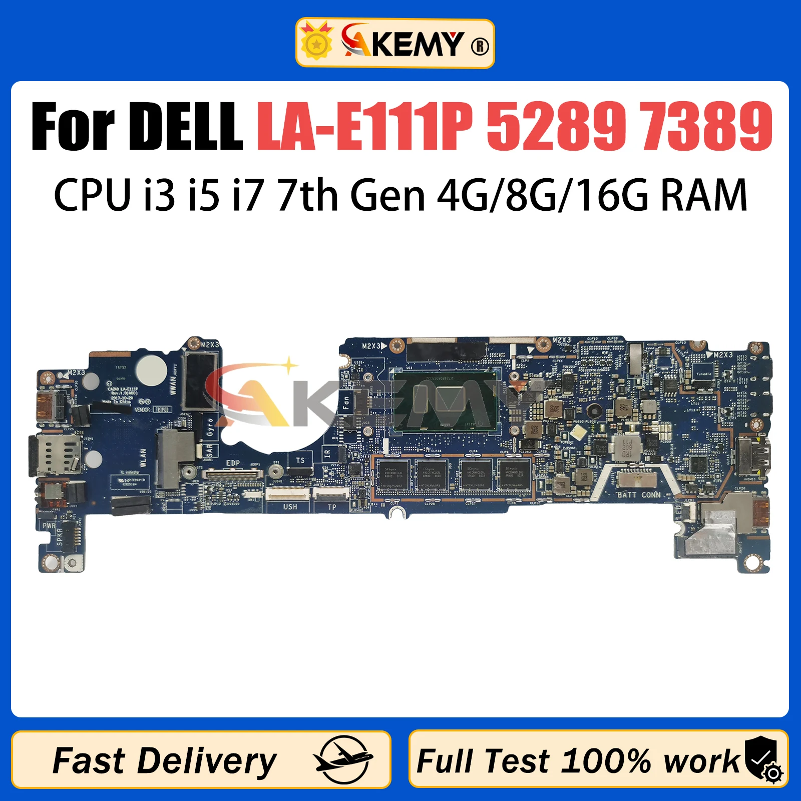 

AKEMY LA-E111P Laptop Motherboard For Dell Latitude 5289 7389 0KJKKG 07DCRR 04T8FJ Mainboard i3 i5 i7 7th Gen CPU 4G/8G/16G RAM