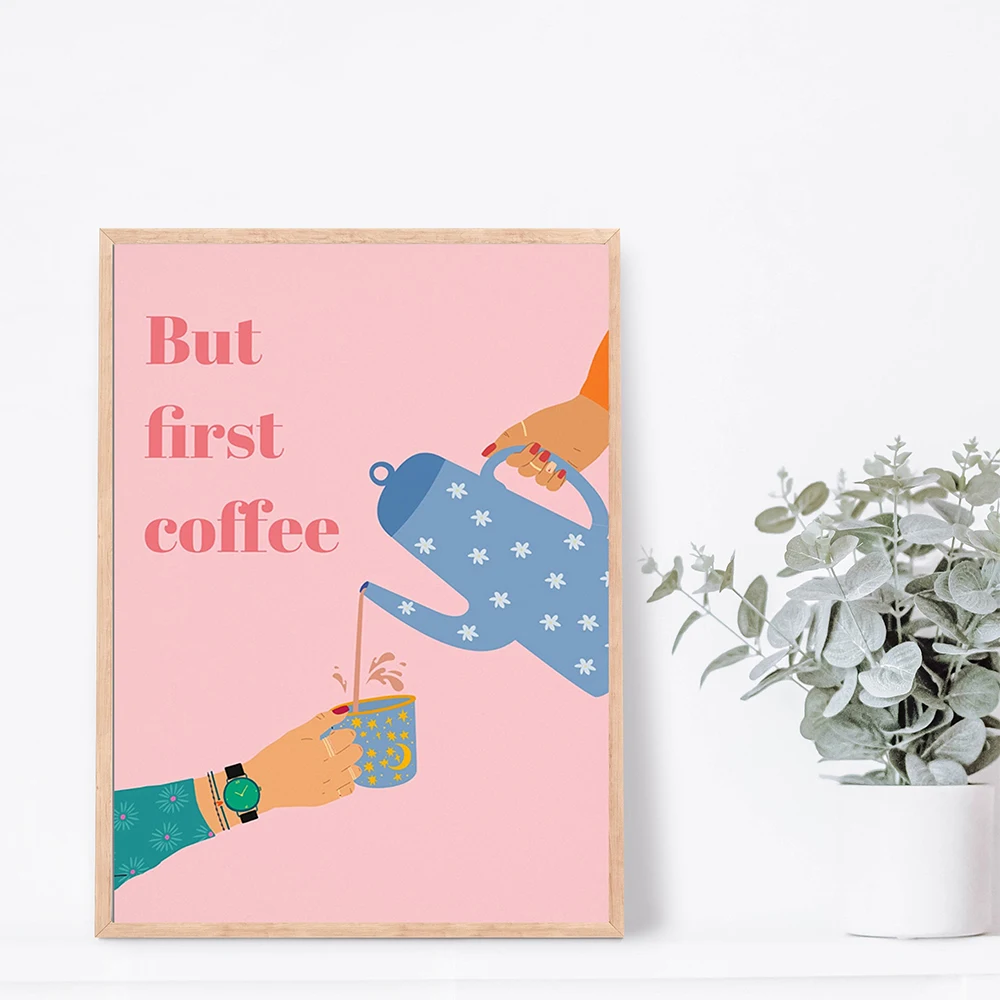 

1 шт. розовый постер с надписью «But First Coffee», картина на холсте, современные принты, настенное искусство для кухни, бара, домашнего офиса, без рамы