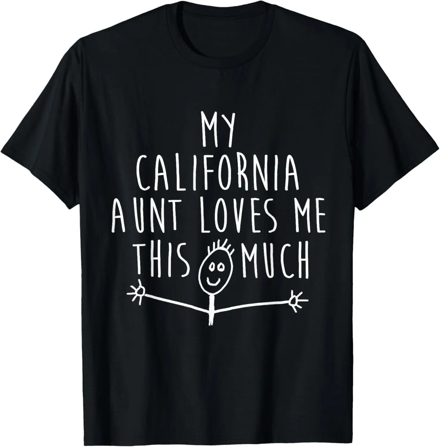 California Aunt Loves Me T-Shirt From Somebody in California